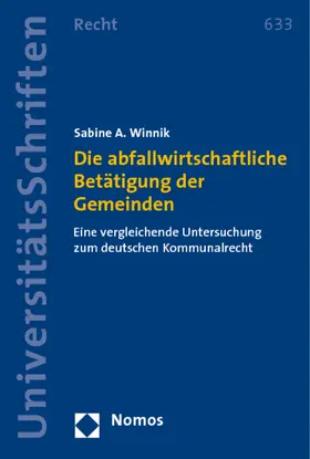 Winnik |  Die abfallwirtschaftliche Betätigung der Gemeinden | Buch |  Sack Fachmedien