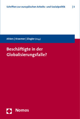 Ahlers / Kraemer / Ziegler |  Beschäftigte in der Globalisierungsfalle? | Buch |  Sack Fachmedien