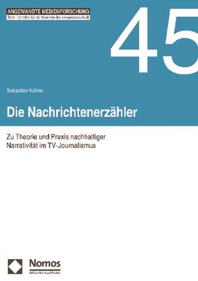 Köhler |  Die Nachrichtenerzähler | Buch |  Sack Fachmedien