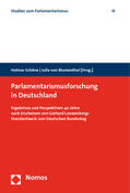 Schöne / Blumenthal |  Parlamentarismusforschung in Deutschland | Buch |  Sack Fachmedien