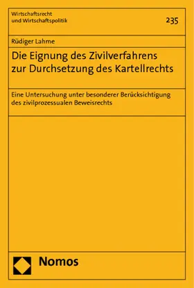 Lahme |  Die Eignung des Zivilverfahrens zur Durchsetzung des Kartellrechts | Buch |  Sack Fachmedien