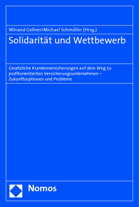 Gellner / Schmöller | Solidarität und Wettbewerb | Buch | 978-3-8329-4675-3 | sack.de