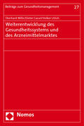 Wille / Cassel / Ulrich |  Wille, E: Weiterentwicklung des Gesundheitssystems | Buch |  Sack Fachmedien