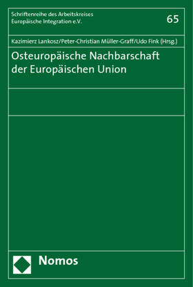 Lankosz / Müller-Graff / Fink |  Osteuropäische Nachbarschaft d. Europäischen Union | Buch |  Sack Fachmedien