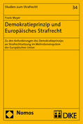 Meyer |  Demokratieprinzip und Europäisches Strafrecht | Buch |  Sack Fachmedien