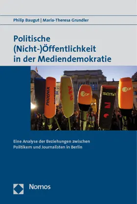 Baugut / Grundler |  Politische (Nicht-)Öffentlichkeit in der Mediendemokratie | Buch |  Sack Fachmedien