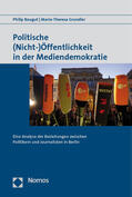 Baugut / Grundler |  Baugut, P: Politische (Nicht-) Öffentlichkeit/Mediendemo. | Buch |  Sack Fachmedien