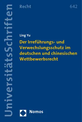 Yu |  Der Irreführungs- und Verwechslungsschutz im deutschen und chinesischen Wettbewerbsrecht | Buch |  Sack Fachmedien