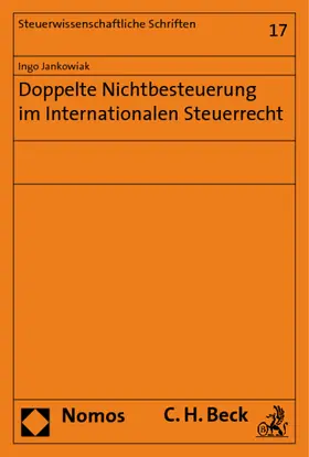 Jankowiak |  Doppelte Nichtbesteuerung im Internationalen Steuerrecht | Buch |  Sack Fachmedien