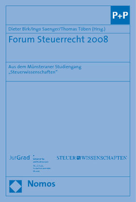 Birk / Saenger / Töben | Forum Steuerrecht 2008 | Buch | 978-3-8329-4852-8 | sack.de