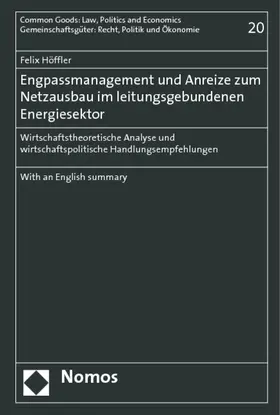 Höffler |  Engpassmanagement und Anreize zum Netzausbau im leitungsgebundenen Energiesektor | Buch |  Sack Fachmedien