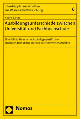 Baltes |  Ausbildungsunterschiede zwischen Universität und Fachhochschule | Buch |  Sack Fachmedien