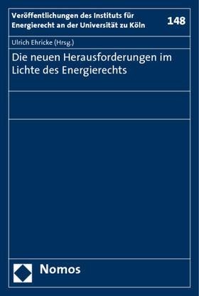 Ehricke | Die neuen Herausforderungen im Lichte des Energierechts | Buch | 978-3-8329-4900-6 | sack.de