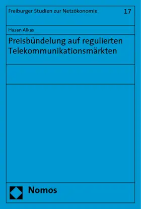 Alkas |  Preisbündelung auf regulierten Telekommunikationsmärkten | Buch |  Sack Fachmedien