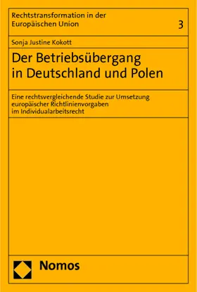Kokott |  Der Betriebsübergang in Deutschland und Polen | Buch |  Sack Fachmedien