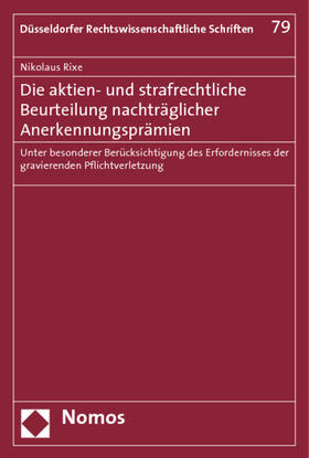 Rixe | Rixe, N: Aktien- und strafrechtliche Beurteilung | Buch | 978-3-8329-4924-2 | sack.de