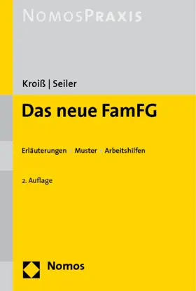 Kroiß / Seiler |  Das neue FamFG | Buch |  Sack Fachmedien
