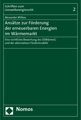 Milkau |  Ansätze zur Förderung der erneuerbaren Energien im Wärmemarkt | Buch |  Sack Fachmedien