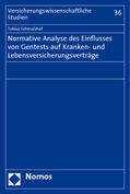 Schmalzhaf |  Schmalzhaf, T: Normative Analyse des Einflusses von Gentests | Buch |  Sack Fachmedien