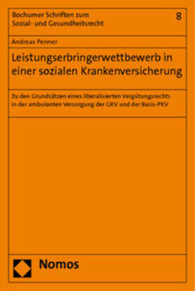 Penner | Penner, A: Leistungserbringerwettbewerb | Buch | 978-3-8329-5037-8 | sack.de