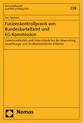 Hansen |  Hansen, J: Fusionskontrollpraxis von Bundeskartellamt | Buch |  Sack Fachmedien