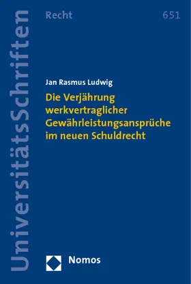 Ludwig |  Die Verjährung werkvertraglicher Gewährleistungsansprüche im neuen Schuldrecht | Buch |  Sack Fachmedien