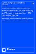 Brömmelmeyer / Heiss / Meyer |  Einflussfaktoren für Entscheidung/Altersvorsorgeprodukten | Buch |  Sack Fachmedien