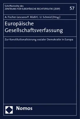 Fischer-Lescano / Rödl / Schmid |  Europäische Gesellschaftsverfassung | Buch |  Sack Fachmedien