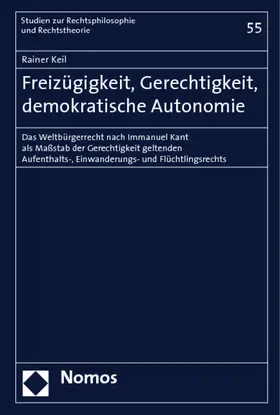 Keil |  Freizügigkeit, Gerechtigkeit, demokratische Autonomie | Buch |  Sack Fachmedien