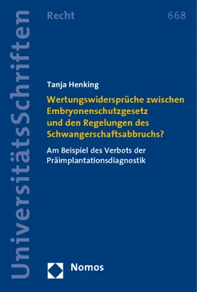 Henking |  Wertungswidersprüche zwischen Embryonenschutzgesetz und den Regelungen des Schwangerschaftsabbruchs? | Buch |  Sack Fachmedien