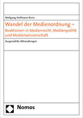 Hoffmann-Riem |  Hoffmann-Riem, W: Wandel der Medienordnung | Buch |  Sack Fachmedien