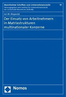 Maywald |  Der Einsatz von Arbeitnehmern in Matrixstrukturen multinationaler Konzerne | Buch |  Sack Fachmedien