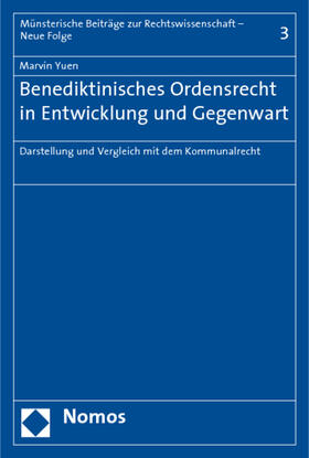 Yuen |  Benediktinisches Ordensrecht in Entwicklung und Gegenwart | Buch |  Sack Fachmedien