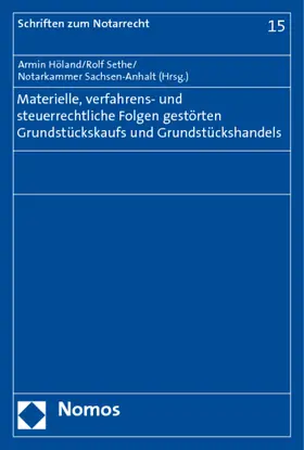 Höland / Sethe |  Materielle, verfahrens- und steuerrechtliche Folgen gestörten Grundstückskaufs und Grundstückshandels | Buch |  Sack Fachmedien