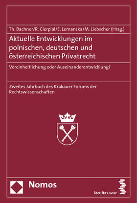 Bachner / Cierpial / Lemanska | Aktuelle Entwicklungen im poln., dt., öster. Privatrecht | Buch | 978-3-8329-5195-5 | sack.de