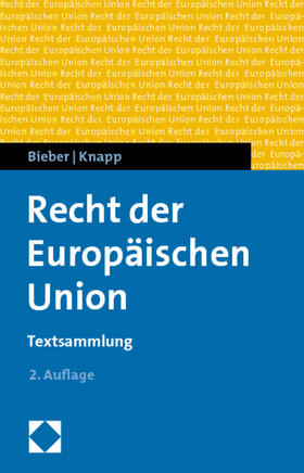 Bieber / Knapp | Recht der Europäischen Union | Buch | 978-3-8329-5230-3 | sack.de