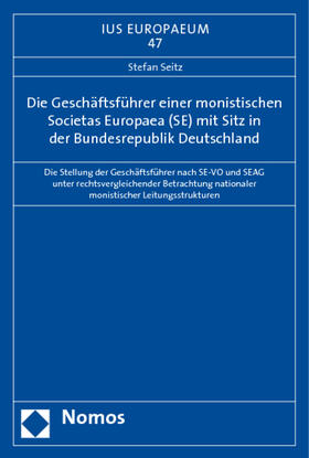 Seitz | Seitz, S: Geschäftsführer einer monistischen Societas Europa | Buch | 978-3-8329-5246-4 | sack.de
