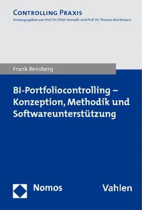 Bensberg |  BI-Portfoliocontrolling - Konzeption, Methodik und Softwareunterstützung | Buch |  Sack Fachmedien