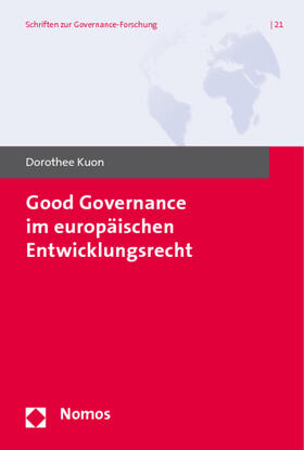 Kuon | Kuon, D: Good Governance im Europäischen Entwicklungsrecht | Buch | 978-3-8329-5259-4 | sack.de