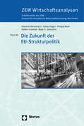 Heinemann / Hagen / Mohl |  Die Zukunft der EU-Strukturpolitik | Buch |  Sack Fachmedien