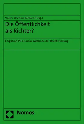 Boehme-Neßler |  Die Öffentlichkeit als Richter? | Buch |  Sack Fachmedien