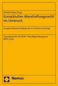 Pelzer |  Europäisches Atomhaftungsrecht im Umbruch | Buch |  Sack Fachmedien