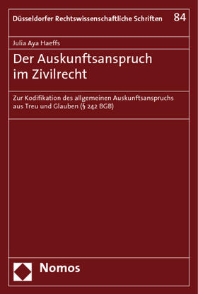 Haeffs | Der Auskunftsanspruch im Zivilrecht | Buch | 978-3-8329-5291-4 | sack.de