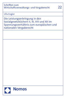 Engler | Engler, U: Leistungserbringung in den Sozialgesetzbüchern | Buch | 978-3-8329-5315-7 | sack.de
