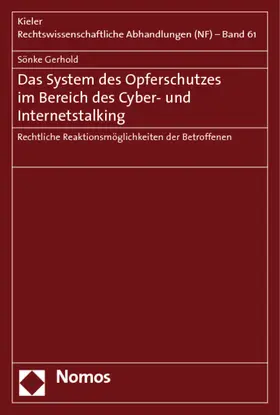 Gerhold |  Das System des Opferschutzes im Bereich des Cyber- und Internetstalking | Buch |  Sack Fachmedien