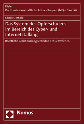 Gerhold | Gerhold: System d. Opferschutzes/Cyber- u. Internetstalking | Buch | 978-3-8329-5341-6 | sack.de