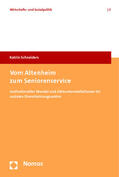 Schneiders |  Schneiders, K: Vom Altenheim zum Seniorenservice | Buch |  Sack Fachmedien