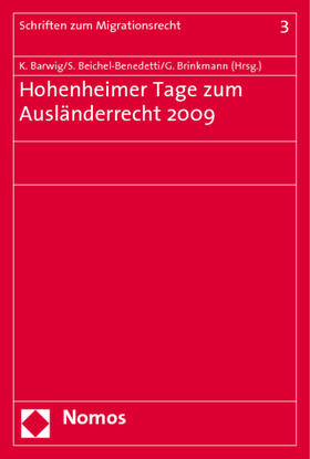 Barwig / Beichel-Benedetti / Brinkmann | Hohenheimer Tage zum Ausländerrecht 2009 | Buch | 978-3-8329-5390-4 | sack.de