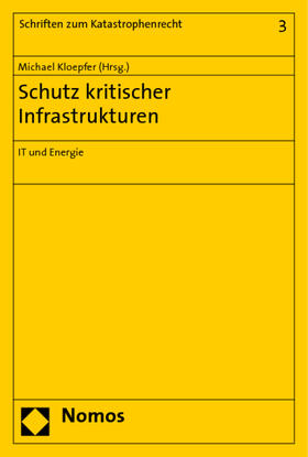 Kloepfer | Schutz kritischer Infrastrukturen | Buch | 978-3-8329-5396-6 | sack.de