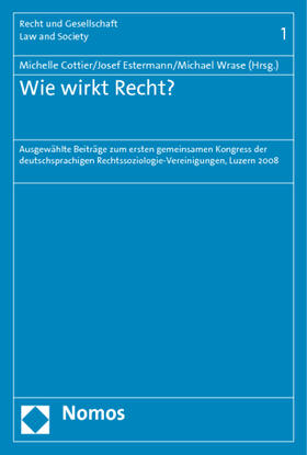 Cottier / Estermann / Wrase | Wie wirkt Recht? | Buch | 978-3-8329-5397-3 | sack.de